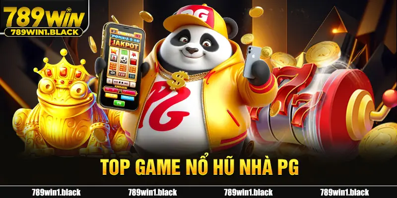 Khám Phá Top Game Nổ Hũ Nhà PG Với Cơ Hội Trúng Thưởng Lớn 1 Top game nổ hủ nhà PG