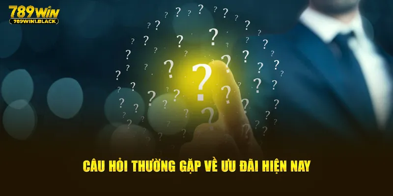 Giải Đáp Câu Hỏi Thường Gặp Nhanh Chóng, Chính Xác 789WIN 5 Câu hỏi thường gặp về ưu đãi hội viên cần nắm