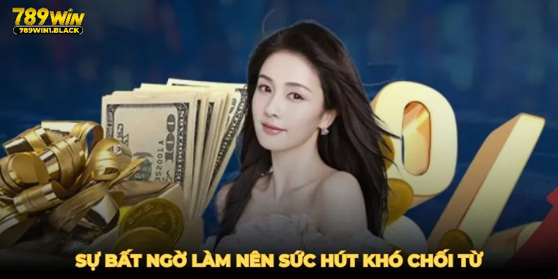 Lì Xì Mỗi Ngày - Cơ Hội May Mắn và Trải Nghiệm Đỉnh Cao 4 Sự bất ngờ làm nên sức hút khó chối từ